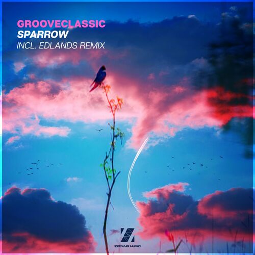 Grooveclassic - Sparrow [ZMR124]